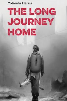 The Long Journey Home: 1 (The Faith Trilogy)