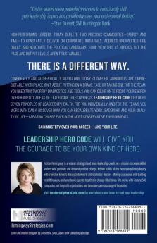 Leadership Hero Code: Seven Principles for Thriving in Today's Workplace