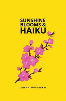 Sunshine Blooms and Haiku