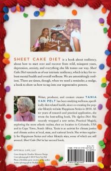 Sheet Cake Diet: How To Build Resilience From The Inside Out: 1