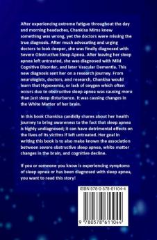 A Night To Remember: Uncovering the Relationship Between Sleep Apnea and Cognitive Impairment Disorders