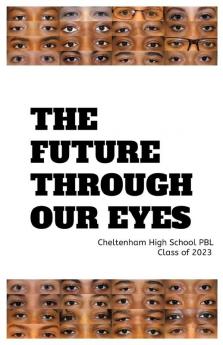 The Future Through Our Eyes: A Project Based Learning Experience