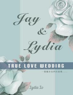 Jay & Lydia True Love Wedding: 一個屬於我們的婚禮