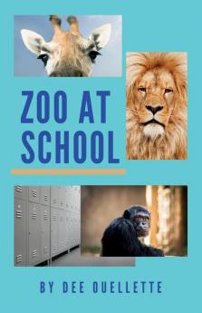 Zoo at School (First Edition)