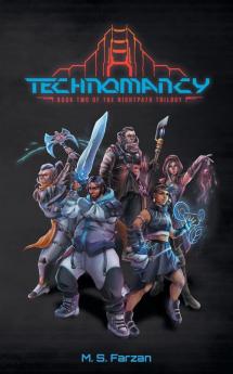 Technomancy: Book Two of the Nightpath Trilogy: 2