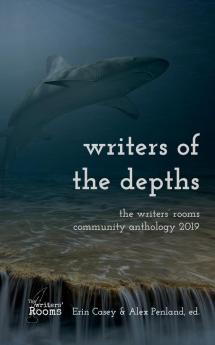 Writers of the Depths: A Writers' Rooms Anthology