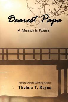 Dearest Papa: A Memoir in Poems