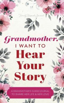 Grandmother I Want to Hear Your Story