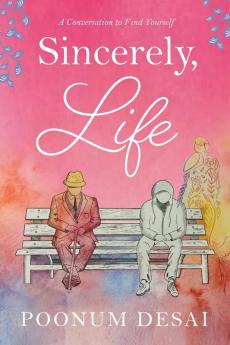 Sincerely Life: A Conversation to Find Yourself