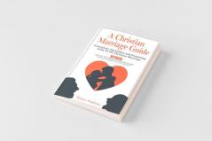 A Christian Marriage Guide