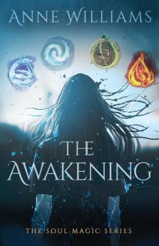 The Awakening: 1 (The Soul Magic)