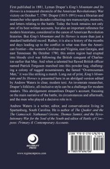 King's Mountain and Its Heroes: History of the Battle of King's Mountain October 7th 1780 and the Events Which Led To It