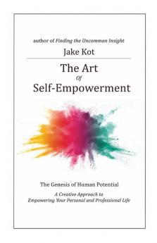 The Art of Self-Empowerment: The Genesis of Human Potential