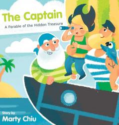 The Captain: A Parable of the Hidden Treasure