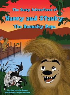 The Hairy Adventures of Harry and Stanky: The Raunchy Rope: 2 (The Hairy Adventures of Harry the Bear)