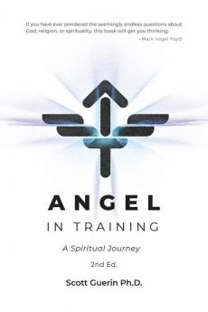 Angel In Training: A Spiritual Journey: 1