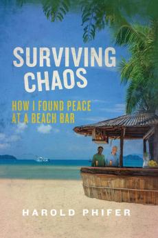 Surviving Chaos How I Found Peace at A Beach Bar