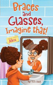 Smart Alec Alex Braces AND Glasses Imagine That!