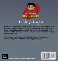 The Adventures of Dash Jackson: I Like To Imagine: 1