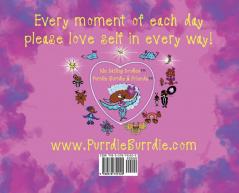 Purrdie Burrdie I Love Myself Can You See?