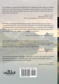 Return to Saigon: From High School in Saigon to his return there as a wounded Naval Aviator Vietnam shaped his life