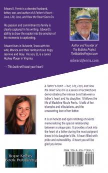 A Father's Heart: Love life loss and how the heart goes on.