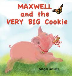 Maxwell and the Very Big Cookie