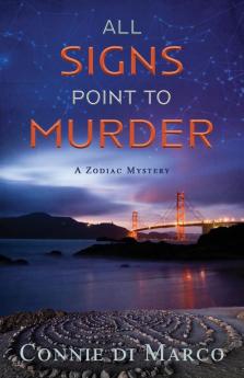 All Signs Point to Murder: 2 (Zodiac Mystery)