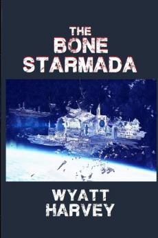 The Bone Starmada: Book One (Spoken Word)