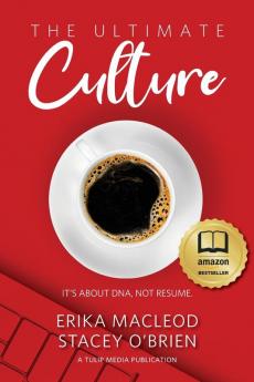 The Ultimate Culture: It's About DNA Not Resume