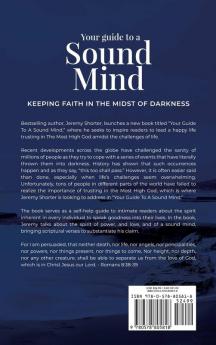 Your Guide To A Sound Mind: Keeping Faith In The Midst Of Darkness