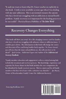 Fostering Resilience for the Family in Recovery: A Guide to Helping You and Your Loved One Get Out of the Swamp of Substance Abuse and Addiction