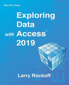 Exploring Data with Access 2019