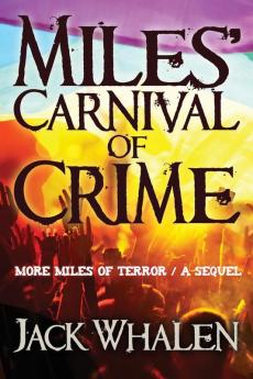 Miles Carnival of Crime (Miles of Stolen Souls)