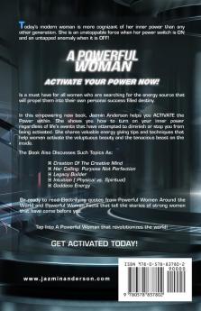 A Powerful Woman: Activate Your Power Now!