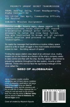 Seed of Aldebaran: Travails of Space Colonization