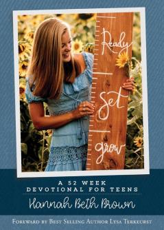 Ready Set Grow: A 52 Week Devotional for Teens