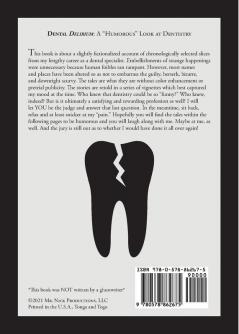 Dental Delirium: A Humorous Look at Dentistry