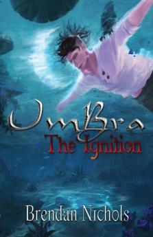 Umbra: The Ignition: 1