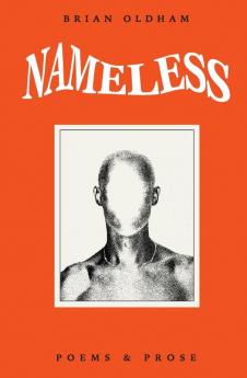 Nameless: Poems & Prose