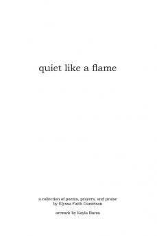 quiet like a flame