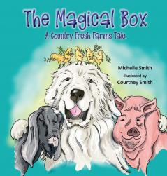 The Magical Box: A Country Fresh Farms Tale