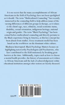 Blackness Interrupted: Black Psychology Matters