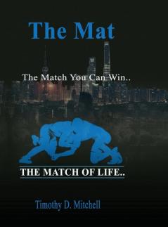 The Mat: The Match You Can Win...