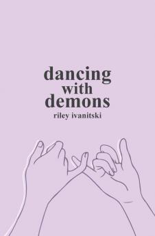 Dancing with Demons