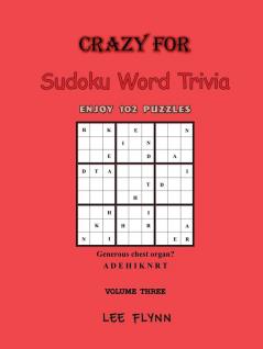 Crazy For Sudoku Word Trivia Volume Three