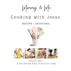 Mommy and Me-Cooking with Jesus