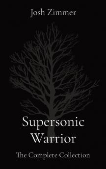 Supersonic Warrior: The Complete Collection