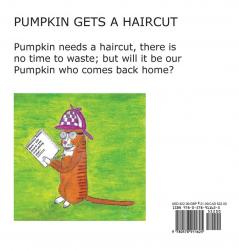 Pumpkin Gets a Haircut