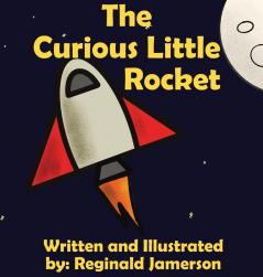 The Curious Little Rocket: 1